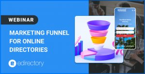 Webinar: Marketing Funnels for Online Directories